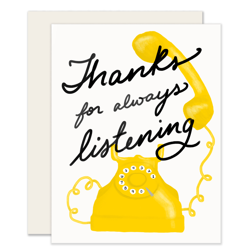 Thanks For Always Listening Card
