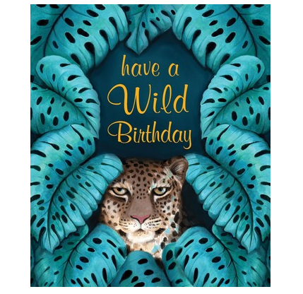 Have A Wild Birthday Card