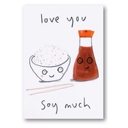 Love You Soy Much Card
