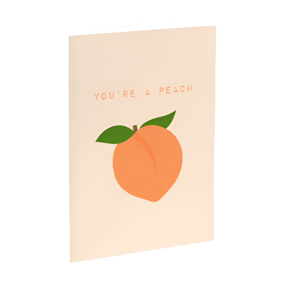 You're  A Peach Card