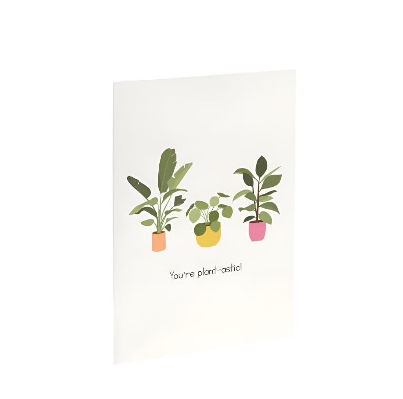 You're Plantastic Card