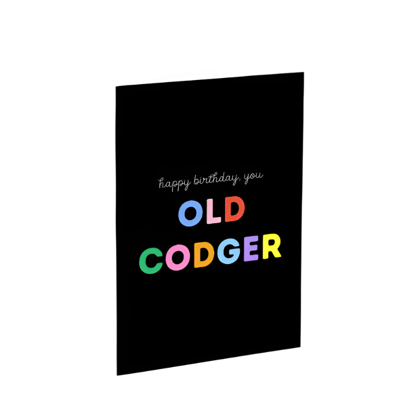 Happy Birthday You Old Codger Card