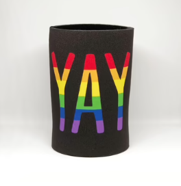 Yay Gay Stubby Holder