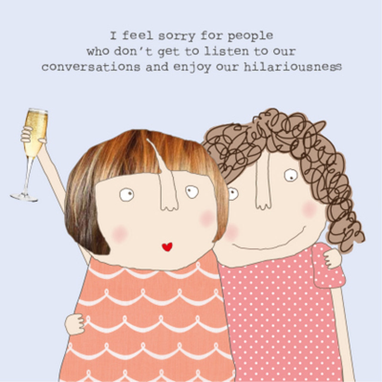 Enjoy Our Hilariousness Card