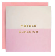 Mother Superior Card