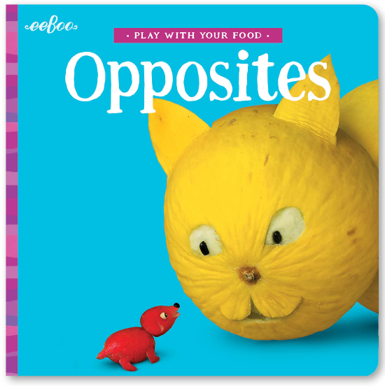 Play With Your Food Opposites Book