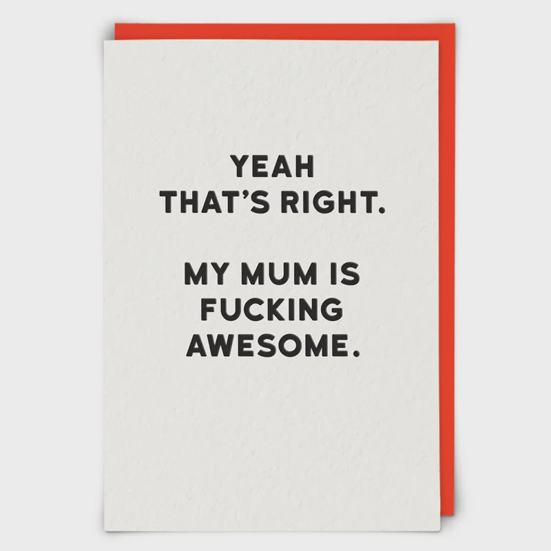 My Mum Is Awesome Card
